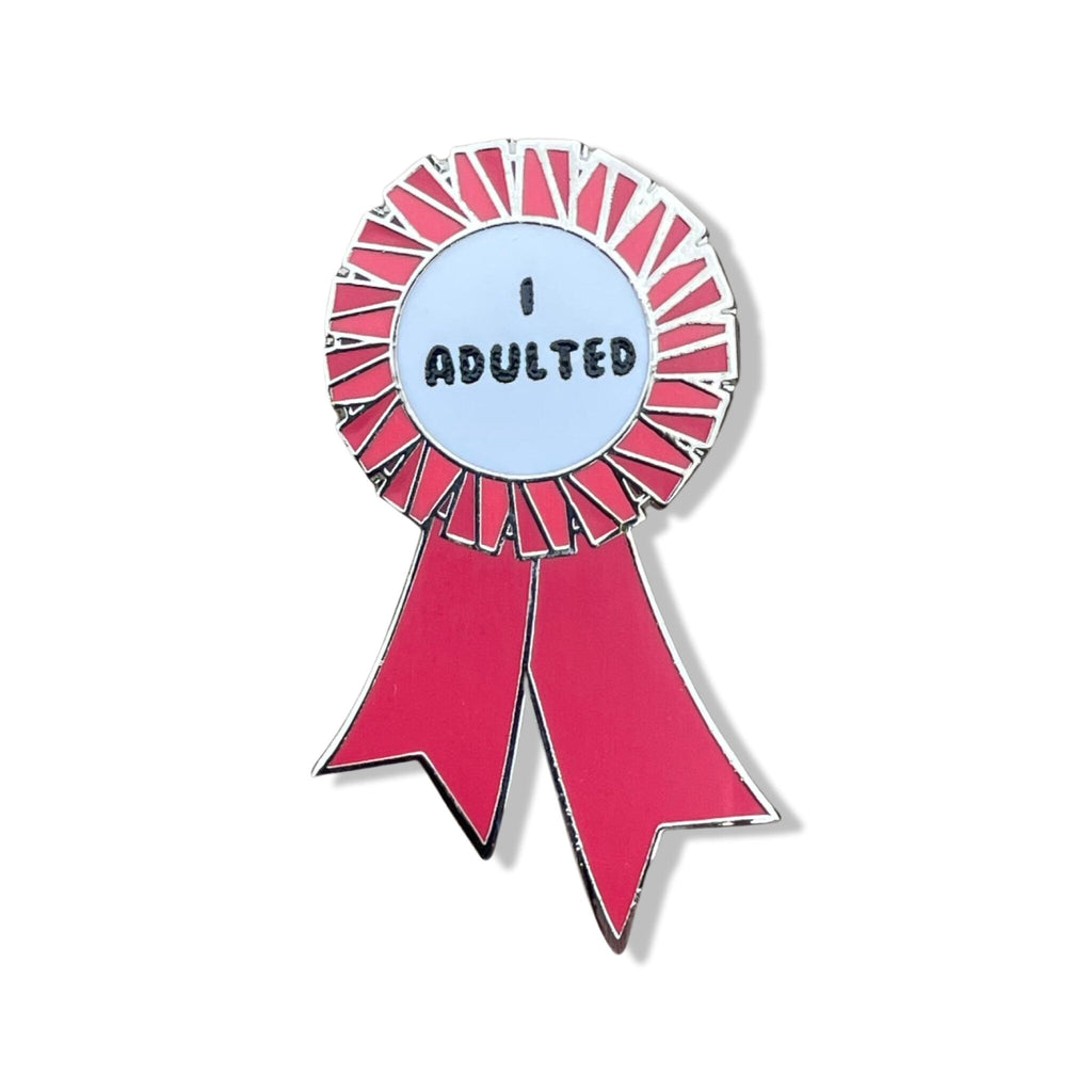 Red I ADULTED award ribbon enamel pin
