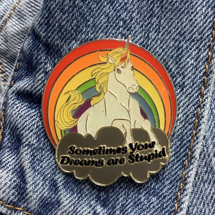 Silver Sometimes Your Dreams Are Stupid Enamel Pin